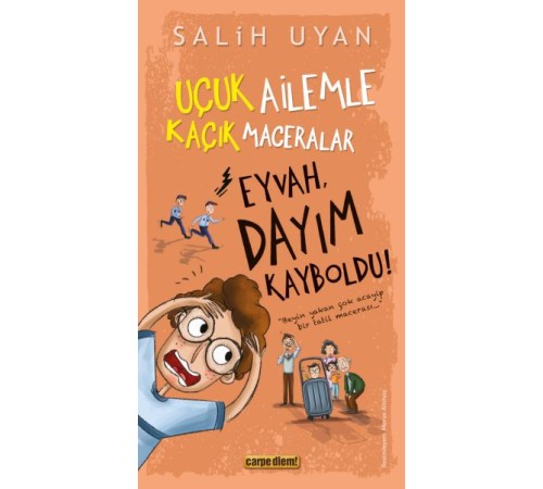 Eyvah, Dayım Kayboldu! - Uçuk Kaçık Ailemle Maceralar
