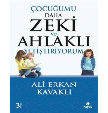 Çocuğumu Daha Zeki ve Ahlaklı Yetiştiriyorum