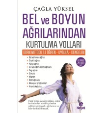 Bel ve Boyun Ağrılarından Kurtulma Yolları