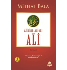 Yiğitlerin Şahı Allah’ın Aslanı Hz. Ali