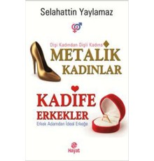 Metalik Kadınlar Kadife Erkekler