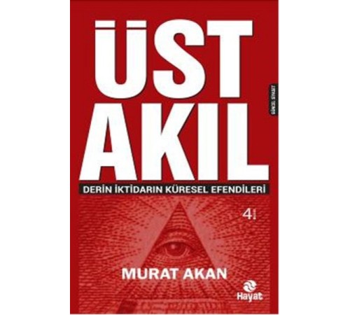 Üst Akıl  Derin İktidarın Küresel Efendileri