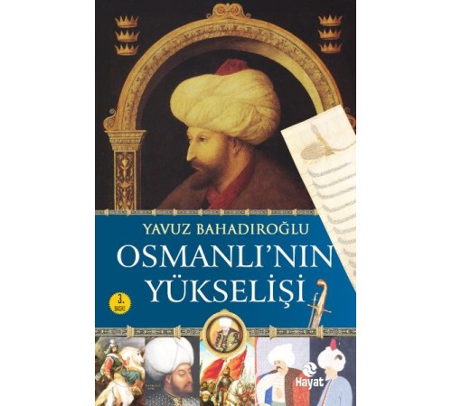 Osmanlı'nın Yükselişi Osmanlı'nın Yükselişi