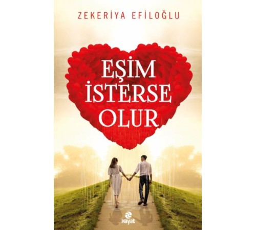 Eşim İsterse Olur - Evlilik Öyküleri 1