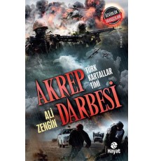 Akrep Darbesi - Türk Kartallar Timi