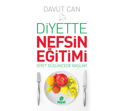Diyette Nefsin Eğitimi