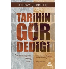 Tarihin Gör Dediği