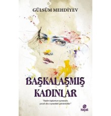 Başkalaşmış Kadınlar