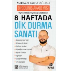 8 Haftada Dik Durma Sanatı