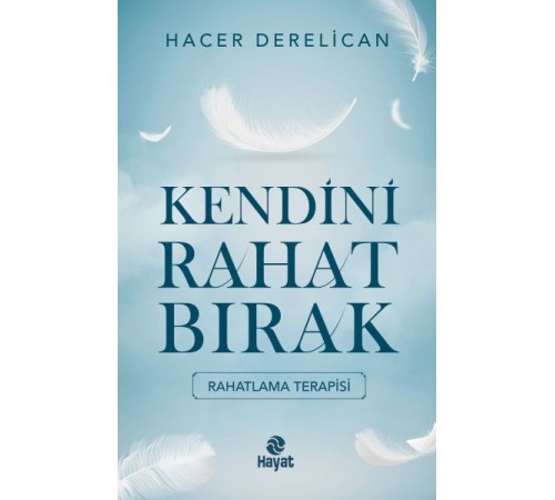 Kendini Rahat Bırak