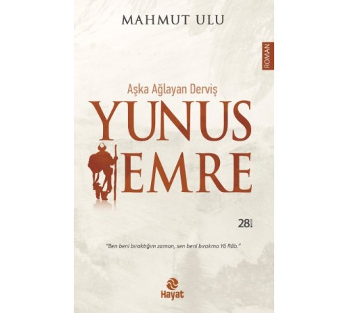 Aşka Ağlayan Derviş Yunus Emre