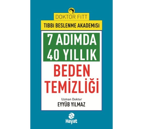 7Adımda 40 Yıllık Beden Temizliği 7Adımda 40 Yıllık Beden Temizliği