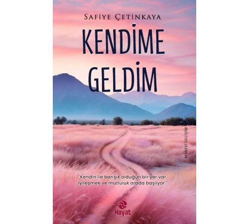 Kendime Geldim