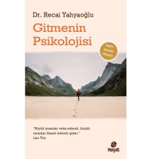 Gitmenin Psikolojisi