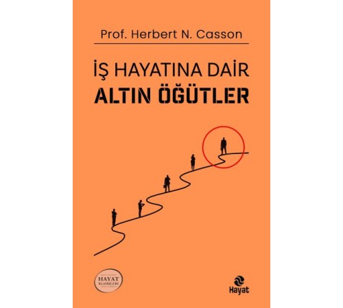 İş Hayatına Dair Altın Öğütler