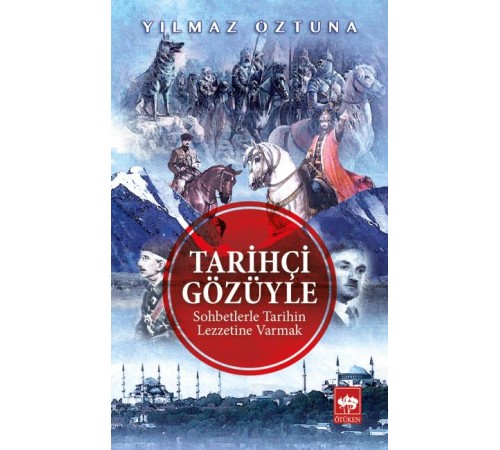 Tarihçi Gözüyle Tarihçi Gözüyle