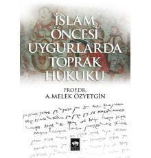 İslam Öncesi Uygurlarda Toprak Hukuku