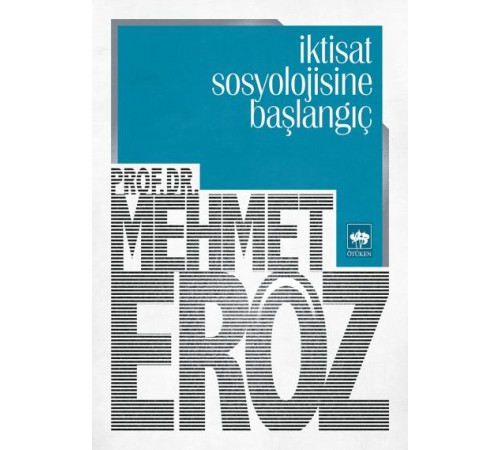 İktisat Sosyolojisine Başlangıç