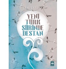 Yeni Türk Şiirinde Destan