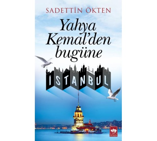 Yahya Kemal'den Bugüne İstanbul