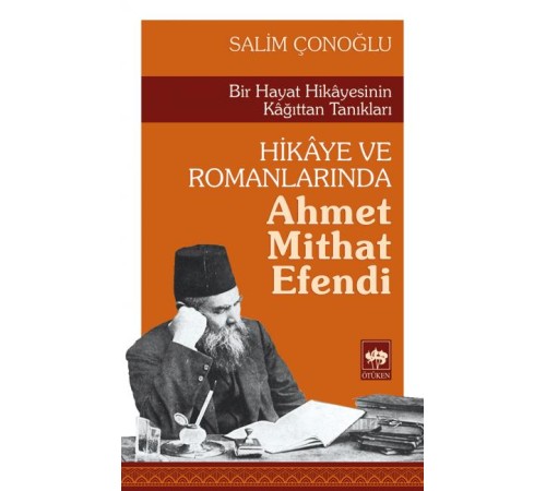 Hikaye ve Romanlarında Ahmet Mithat Efendi