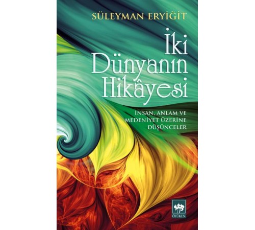 İki Dünyanın Hikayesi