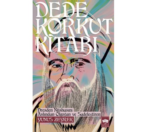 Dede Korkut Kitabı / Yunus Zeyrek