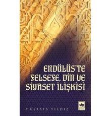 Endülüste Felsefe, Din ve Siyaset İlişkisi