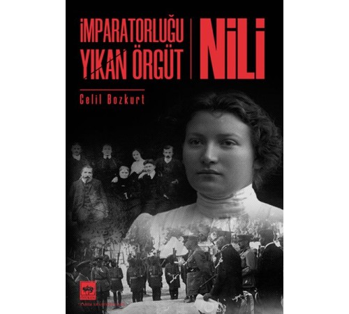 İmparatorluğu Yıkan Örgüt - Nili