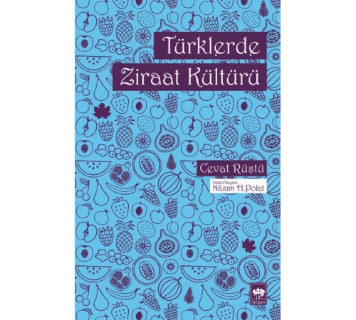 Türklerde Ziraat Kültürü Türklerde Ziraat Kültürü
