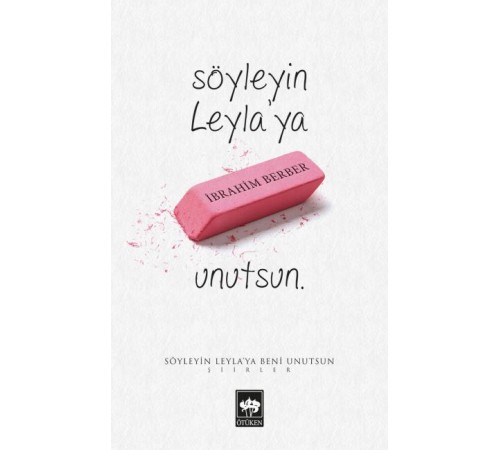 Söyleyin Leylaya Beni Unutsun