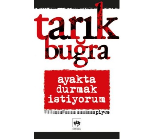 Ayakta Durmak İstiyorum