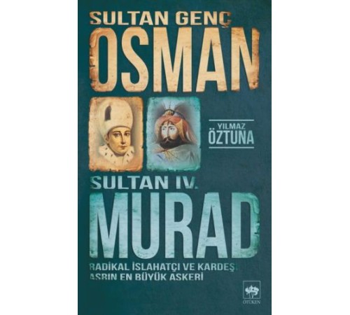 Sultan Genç Osman ve Sultan IV. Murad