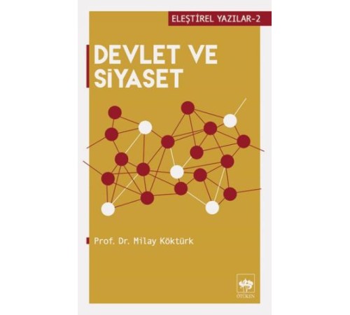 Eleştirel Yazılar 2 - Devlet ve Siyaset Eleştirel Yazılar 2 - Devlet ve Siyaset