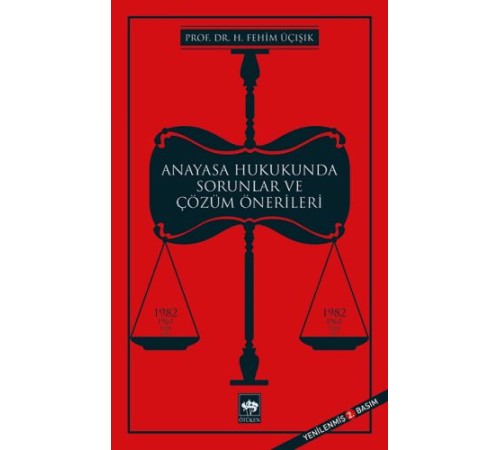 Anayasa Hukukunda Sorunlar ve Çözüm Önerileri