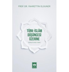 Türk-İslam Düşüncesi Üzerine