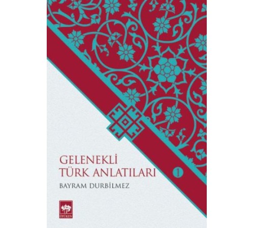 Gelenekli Türk Anlatıları 1