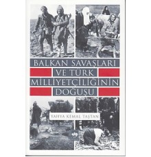 Balkan Savaşları ve Türk Milliyetçiliğinin Doğuşu