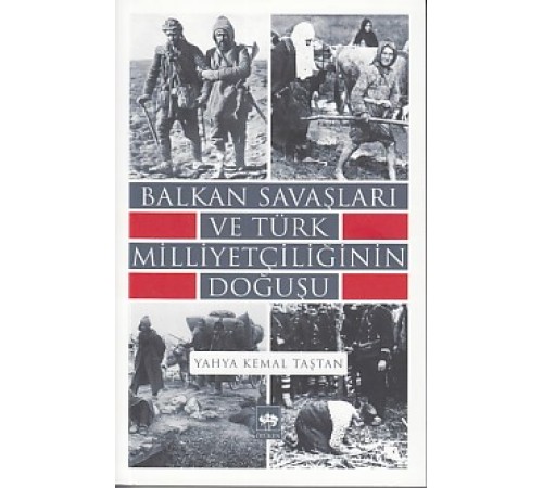 Balkan Savaşları ve Türk Milliyetçiliğinin Doğuşu