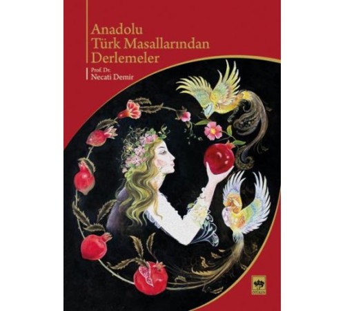 Anadolu Türk Masallarından Derlemeler