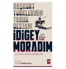 İdigey ile Moradım