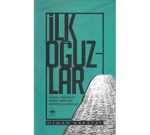 İlk Oğuzlar İlk Oğuzlar