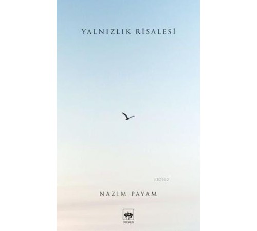Yalnızlık Risalesi