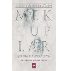 Mektuplar - Nesip Yusufbeyliden Şefika Gaspıralıya