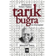 Edebiyatın Yolları Taştan Tarık Buğra ile Söyleşiler
