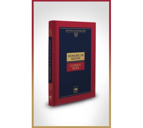 Goriot Baba-Dünya Klasikleri (Ciltli) Goriot Baba-Dünya Klasikleri (Ciltli)