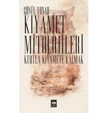 Kıyamet Mitolojileri - Kurtla Kıyamete Kalmak