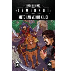 Temirkut 3 - Mete Han ve Kut Kılıcı