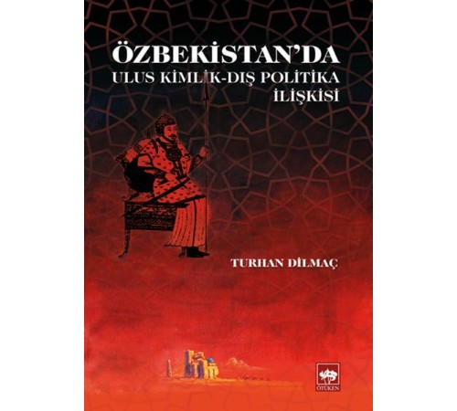 Özbekistan'da Ulus Kimlik - Dış Politika İlişkisi