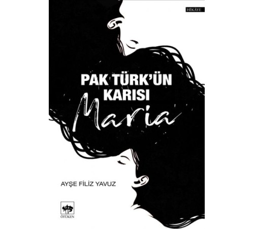 Pak Türk'ün Karısı Maria Pak Türk'ün Karısı Maria